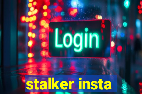 stalker insta